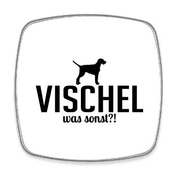 Vischel Drahthaar was sonst Hunde Spruch Wilsigns - Viereckiger Kühlschrankmagnet - Weiß - Vorne