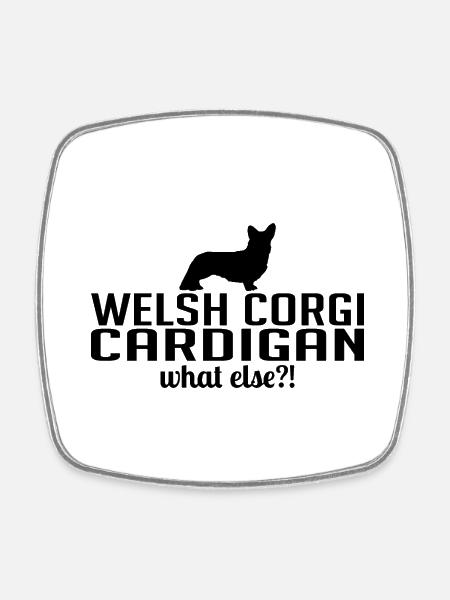 Welsh Corgi Cardigan what else Hunde Wilsigns - Viereckiger Kühlschrankmagnet - Weiß