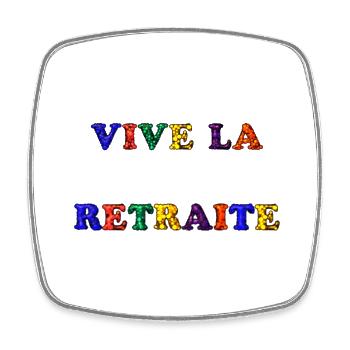 RETRAITE. RETRAITE. RETRAITEE. SENIOR. MAMIE. PAPY - Magnet carré - blanc - Devant