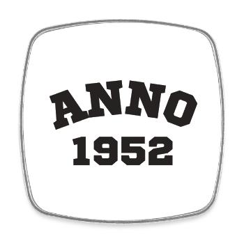 Anno 1952 Anniversaire Année de naissance - Magnet carré - blanc - Devant
