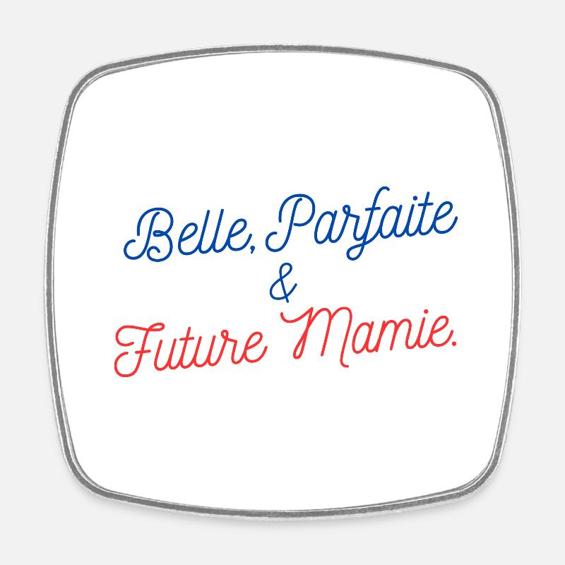 Belle parfait et future mamie - Magnet carré - blanc