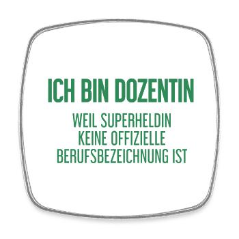 Dozentin - Mein offizieller Superhelden-Beruf! - Viereckiger Kühlschrankmagnet - Weiß - Vorne
