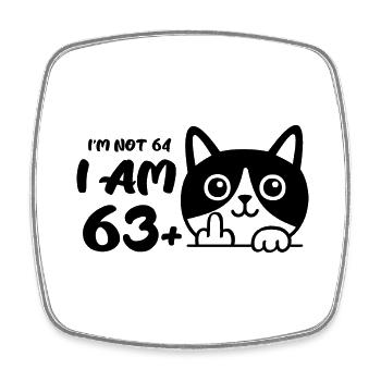Ich bin nicht 64, ich bin 63 plus 1 Mittelfinger Katze Flip - Viereckiger Kühlschrankmagnet - Weiß - Vorne