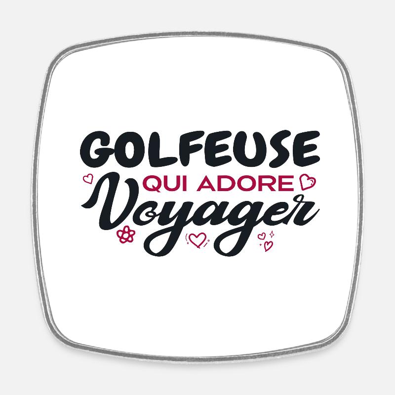 Golfeuse globe-trotteuse passionnée de voyages - Magnet carré - blanc