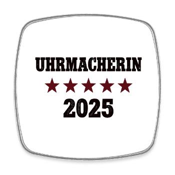2025 Uhrmacherin Beruf Abschluß Lehre Bestanden - Viereckiger Kühlschrankmagnet - Weiß - Vorne