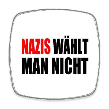 nazis wählt man nicht - Viereckiger Kühlschrankmagnet - Weiß - Vorne