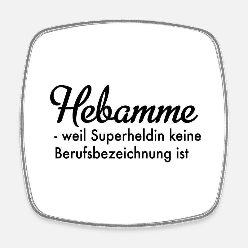 Hebamme - Viereckiger Kühlschrankmagnet - Weiß