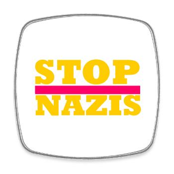 Arrêtez les nazis - Magnet carré - blanc - Devant