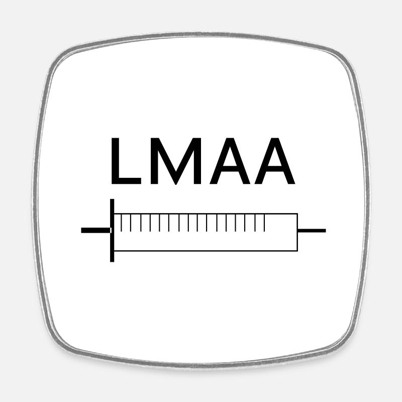 seringue lmaa - Magnet carré - blanc