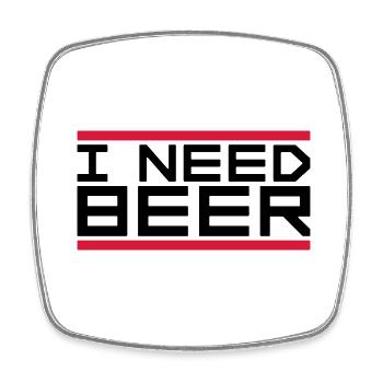 I Need Beer - Square fridge magnet - white - Front