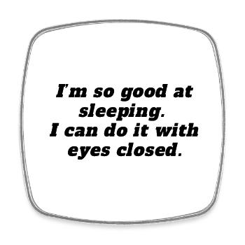 Im so good at sleeping - Magnet carré - blanc - Devant