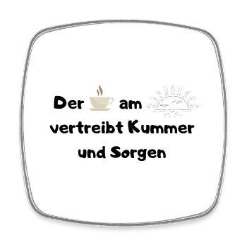 Der Kaffee am Morgen - Viereckiger Kühlschrankmagnet - Weiß - Vorne