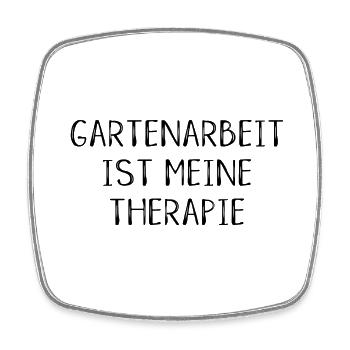 Garten Natur Therapie Schrift Spruch Gartenarbeit - Viereckiger Kühlschrankmagnet - Weiß - Vorne