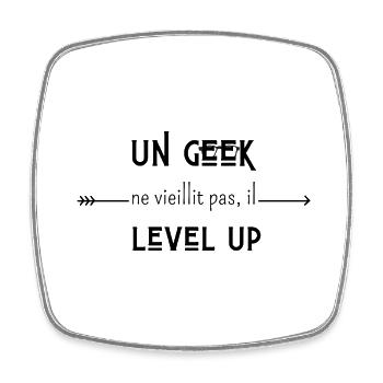 un geek ne vieillit pas il level up - Magnet carré - blanc - Devant