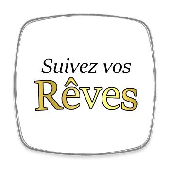 Suivez vos rêves - Magnet carré - blanc - Devant