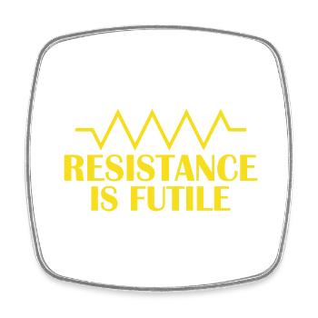 Resistance is futile Amateur Radio Operator - Square fridge magnet - white - Front