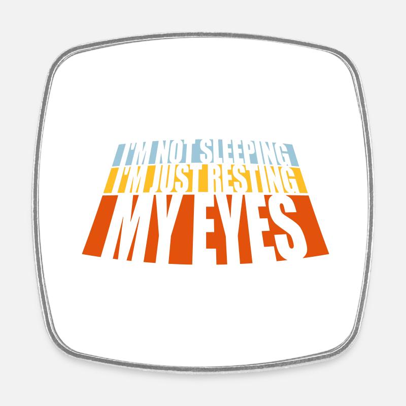 im not sleeping quote - Square fridge magnet - white