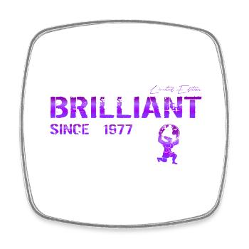 Brilliant since 1977 - Square fridge magnet - white - Front