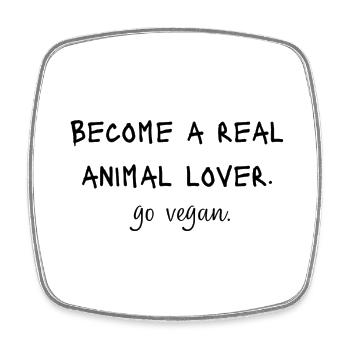 Become a real animal lover go vegan - Viereckiger Kühlschrankmagnet - Weiß - Vorne