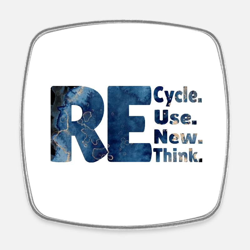 Recycle Use New Think neues Design - Viereckiger Kühlschrankmagnet - Weiß