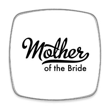 Mother of the Bride - Square fridge magnet - white - Front