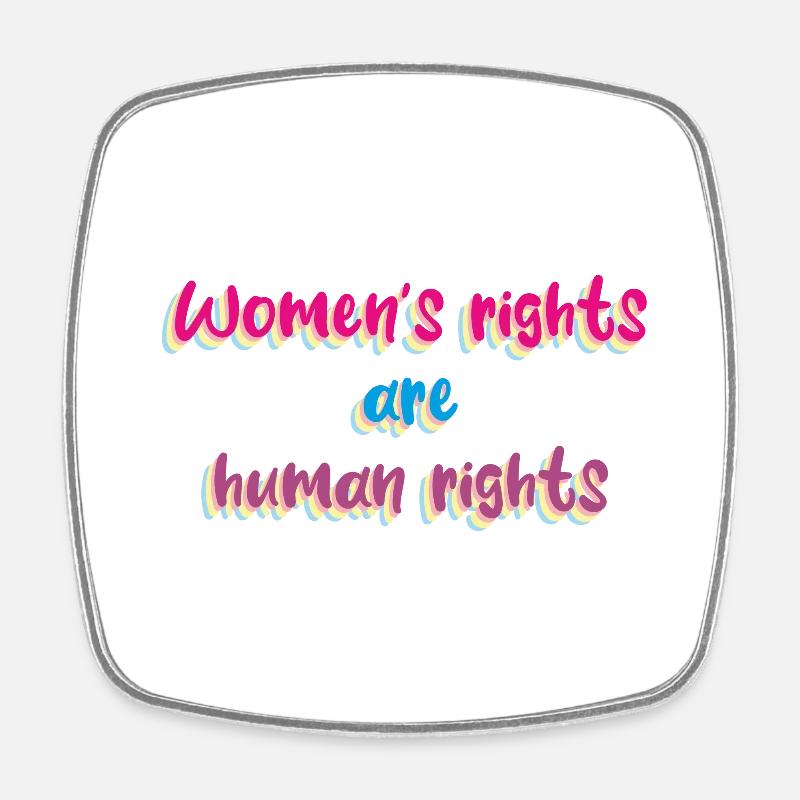 Women's rights - Square fridge magnet - white