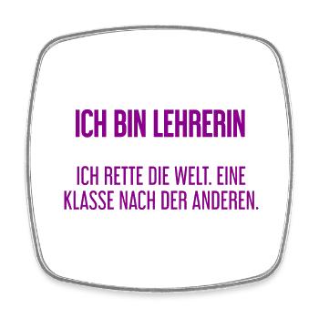 Ich bin Lehrerin - ich rette die Welt - Viereckiger Kühlschrankmagnet - Weiß - Vorne