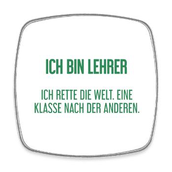 Ich bin Lehrer - ich rette die Welt - Viereckiger Kühlschrankmagnet - Weiß - Vorne