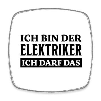 Elektriker Spruch Lustiges Elektriker Geschenk - Viereckiger Kühlschrankmagnet - Weiß - Vorne
