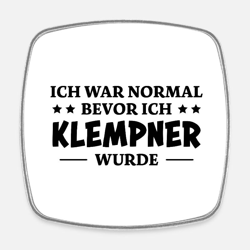 Klempner Spruch Beruf Lustiges Klempner Geschenk - Viereckiger Kühlschrankmagnet - Weiß