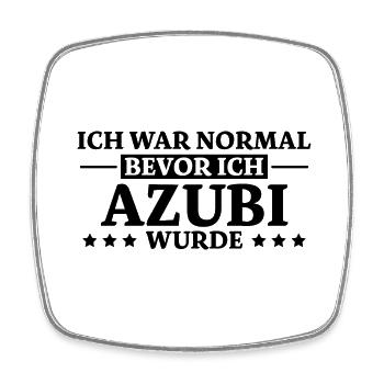 Azubi Spruch Lehrling Job Lustiges Azubi Geschenk - Viereckiger Kühlschrankmagnet - Weiß - Vorne
