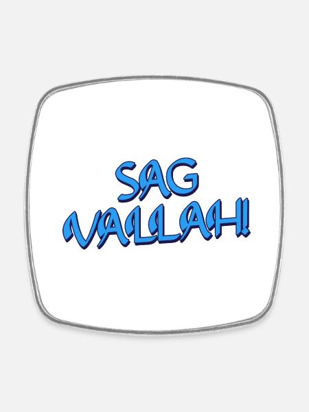 Sag Vallah - Viereckiger Kühlschrankmagnet - Weiß