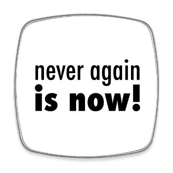 never again is now - Square fridge magnet - white - Front