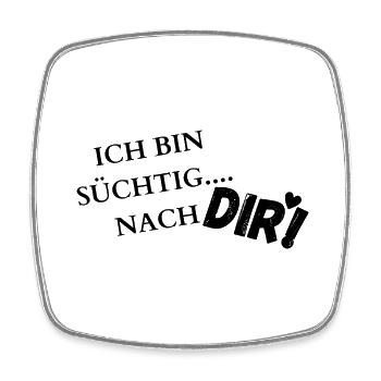 Ich bin süchtig nach dir - Viereckiger Kühlschrankmagnet - Weiß - Vorne
