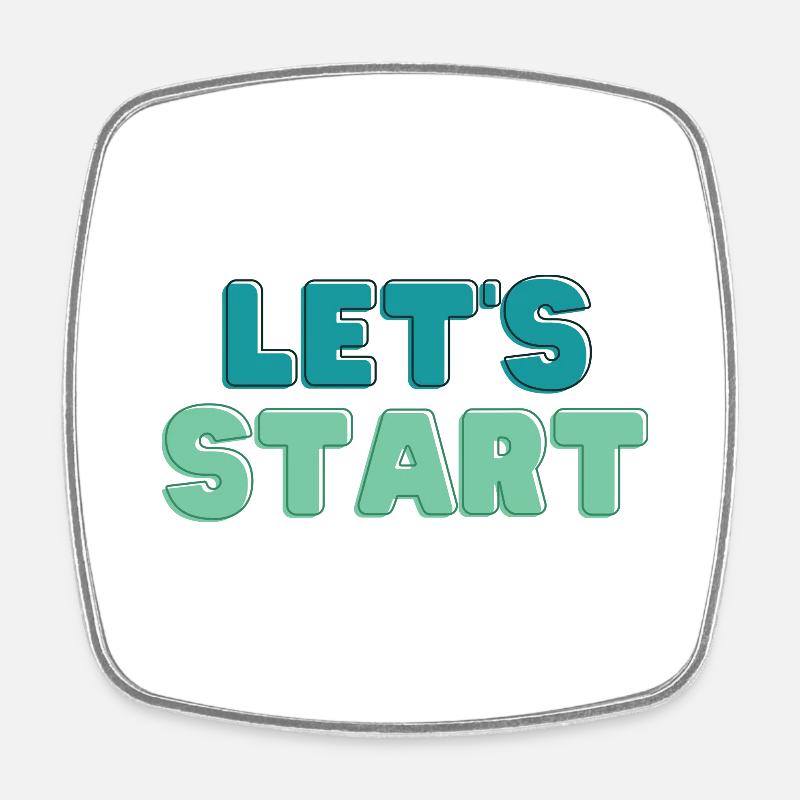 Let's start - Square fridge magnet - white