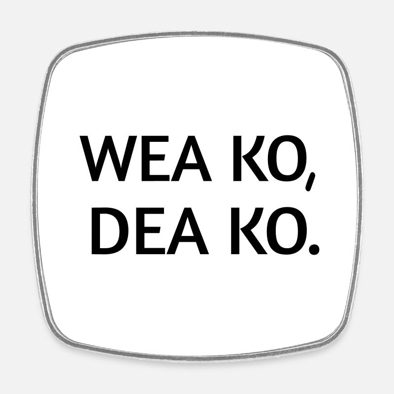 Wea ko dea ko - Square fridge magnet - white