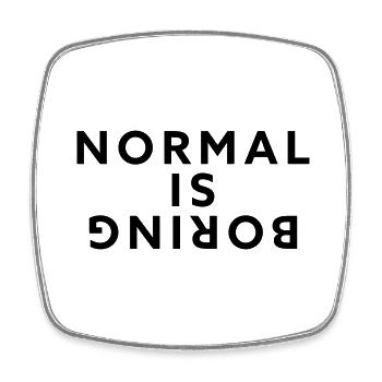Normal, c’est ennuyeux - Magnet carré - blanc - Devant