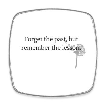 Forget the past, but remember the lesson - Viereckiger Kühlschrankmagnet - Weiß - Vorne