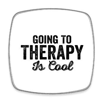 Going To Therapy Is Cool Quote Mental Health - Square fridge magnet - white - Front