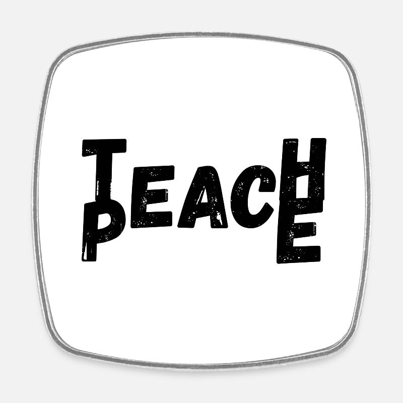 Teach Peace - Viereckiger Kühlschrankmagnet - Weiß