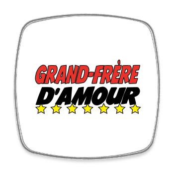 Grand Frère d'amour - Magnet carré - blanc - Devant