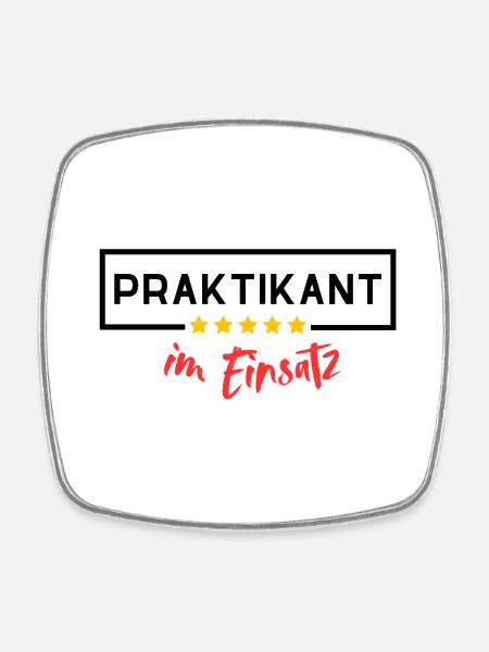 Praktikant im Einsatz - Viereckiger Kühlschrankmagnet - Weiß