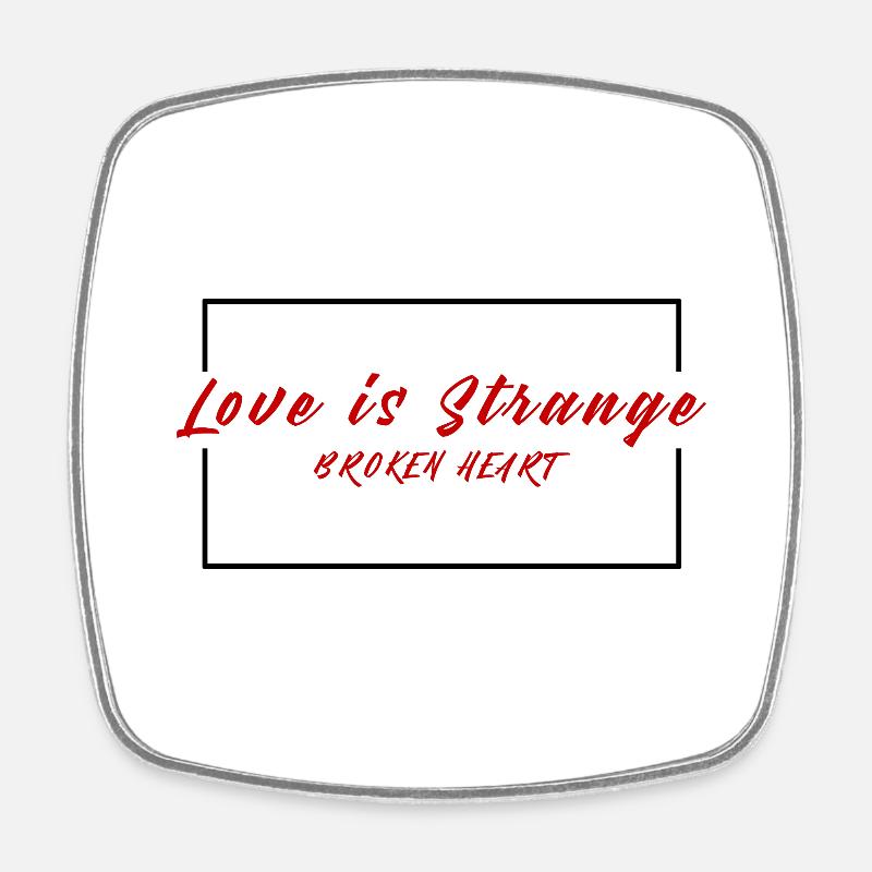 L’amour est étrange - Magnet carré - blanc