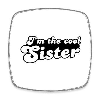 Ich bin die Schwester COOL - Viereckiger Kühlschrankmagnet - Weiß - Vorne