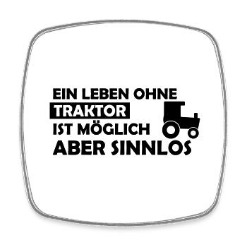 Ein Leben ohne Traktor ist möglich aber sinnlos - Viereckiger Kühlschrankmagnet - Weiß - Vorne
