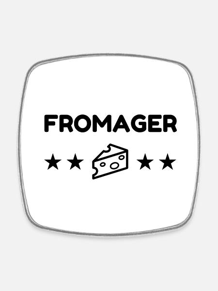 Fromager / Fromage / Travail / Métier / Job - Magnet carré - blanc