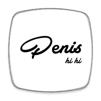 Penis hihi - Viereckiger Kühlschrankmagnet - Weiß - Vorne