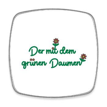 Der mit dem grünen Daumen - Viereckiger Kühlschrankmagnet - Weiß - Vorne