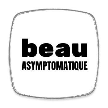 beau asymptomatique - Magnet carré - blanc - Devant