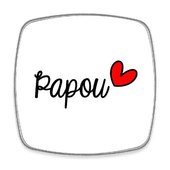 PAPOU. BONNE FÊTE PAPA. PAPA. FÊTE DES PÈRES - Magnet carré - blanc - Devant